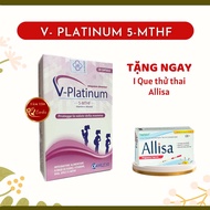 V-Platinum 5-MTHF 30 viên bổ sung acid folic 5mthf ngừa dị tật thai nhi tăng thụ thai giảm nguy cơ s