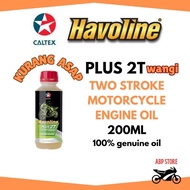 Caltex Havoline Plus 2T Motorcycle Oil Minyak Two Stroke 200ml 2T botol kecil Wangi Kurang Asap