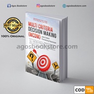 Multi Criteria Decision Making (MCDM) Book on Decision Support System