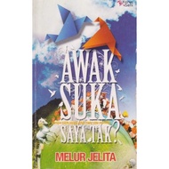 Awak Suka Saya Tak? (Melur Jelita)