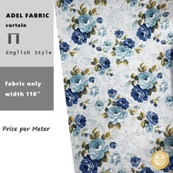 ADEL FABRIC English Style 110” Cut to Length Blackout Curtain Fabric / Kain Langsir Blackout Bidang 110"