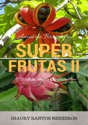 Superfrutas Ii Inaury Santos Di Medeiros