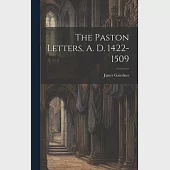 The Paston Letters, A. D. 1422-1509