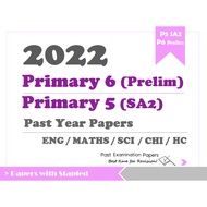2022 P6 PRELIMS / P5 SA2 - Exam Papers Past Year Exam Papers (Printed Copy)