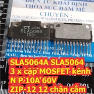 SLA5064A SLA5064 SLA5060 SLA5061 5060 5061 IC 3 x bag N-channel MOSFET P 10A 60V ZIP-12 3-phase moto