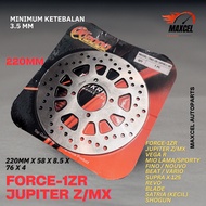 BRAKE DISC 220MM FORCE-1ZR JUPITER Z JUPITER MX MIN TH 3.5 MM K2000