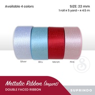 (5 yards) IMPORTED Metallic Ribbon 22mm & 9mm
