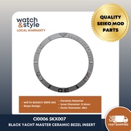 CI0006 SKX007/SRPD Black Yacht Master Ceramic Bezel Insert
