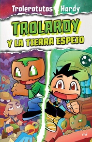 Trolardy 3. Trolardy Y La Tierra Espejo / Trolardy and the Mirror Land SPA-TROLARDY 3 TROLARDY Y LA 