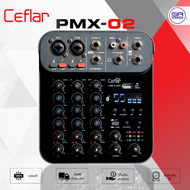 (ใช้โค้ดลดอีก10%) Ceflar PMX-02 Mixer มิกเซอร์ 4CH บลูทูธ เอฟเฟค 99DSP MP3 USB อินเตอร์เฟส มิกซ์จิ๋ว