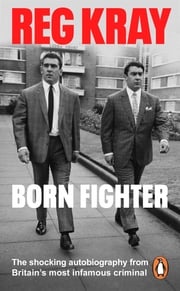 Born Fighter Reg Kray