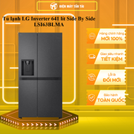 Tủ lạnh LG Inverter 641 lít Side By Side LSI63BLMA - GIAO TOÀN QUỐC - CHỈ MIỄN PHÍ HCM