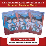 LKS Matematika SD Penerbit Swadaya Murni Semester 1 Kurikulum 2013
