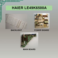 HAIER LE49K6500A main board / power board / backlight