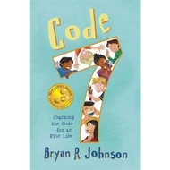 Code 7 : Cracking the Code for an Epic Life by Bryan R Johnson (paperback)