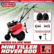 Traktor Mini Mesin Bajak Sawah Mini Tiller PROQUIP ROVER 800