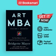 Art MBA: Use Your Mind to Grow & Fulfill Your Creative Career Aspirations: 1 by Bri - 9781734403725