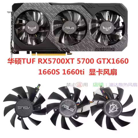 For ASUS TUF RX5700XT RX5700 GTX1660 1660S 1660Ti Graphics Card Fan