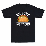 No Love No Tacos Funny Tacos Food Grill Humor Vintage Men's Cotton T-Shirt