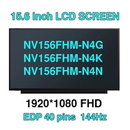 NV156FHM-N4G NV156FHM-N4K NV156FHM-N4N 15.6 Inch IPS 144Hz FHD 1920x1080 Laptop LCD Screen LED Matri