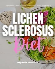 Lichen Sclerosus Diet Stephanie Hinderock