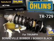 โช๊คหลัง OHLINS TR729 แท้ 1000% รับประกัน 2 ปี สำหรับ TRIUMPH BONNEVILLE BOBBER/BOBBER BLACK