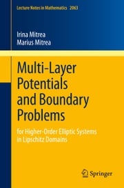 Multi-Layer Potentials and Boundary Problems Irina Mitrea