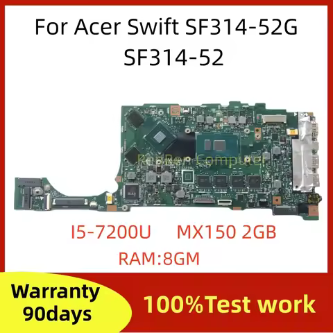 HE4EA MAIN BOARD For Acer Swift 3 SF314-52G SF314-52 Laptop Motherboard I5-7200U CPU MX150 2G GPU 8G