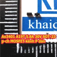 20pcs AO3401 A19T AO3402 A29T AO3400 A09T SOT-23 Small MOSFET paste 4A, 5.8A 30V kde2074