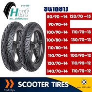 ยางเรเดียล HUT TYRES (Tubeless) 110/70-12 , 90/90-14 , 120/70-14 , 130/70-13 สําหรับ CLICK125 , CLICK150 , PCX150 , NMAX , AEROX