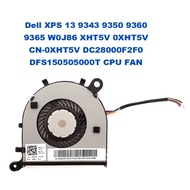 Dell XPS 13 9343 9350 9360 9365 W0J86 XHT5V 0XHT5V CN-0XHT5V DC28000F2F0 DFS150505000T CPU FAN