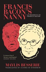 Francis Bacon's Nanny Malylis Besserie