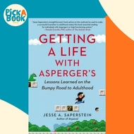 Getting a Life with Asperger'S : Lessons Learned on the Bumpy Road to Adu by Jesse A. Saperstein (US