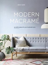 Modern Macrame ─ 33 Stylish Projects for Your Handmade Home
