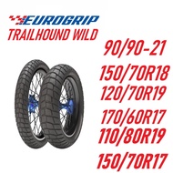 Eurogrip Tayar TRAILHOUND WILD Tyre 110/80R19 150/70R17 120/70R19 170/60R17