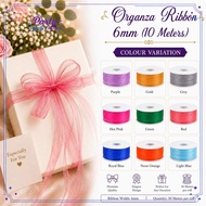 10 Meters Organza Ribbon 6mm / Reben Organsa 6mm (10 Meters)