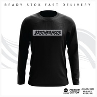 LONGSLEEVE Tshirt Brotherhood Size XS - 5XL Cotton 100%