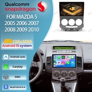 Car Radio Android 15 For MAZDA 5 2005 2006 2007 2008 2009 2010 Head Unit Stereo Wireless Carplay Aut