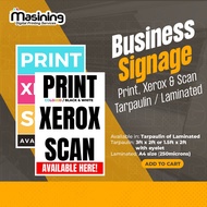 Print, Xerox, Scan Business Signage Laminate or Tarpaulin