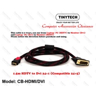 TINYTECH HDMI/DVI HDMI TO DVI 24+1 1.5M CABLE DVI 24+1 TO HDMI 2 WAYS CABLE CONVERTER COMPATIBLE DVI
