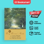 The Busy Woman's Guide To Losing Weight And Making Money - Paperback - English - 9781452509365