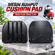 MESIN RUMPUT CUSHION PAD TB33 TL33 TB43 TL43 MESIN RUMPUT CUSHION PAD HIGH QUALITY