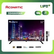 Aconatic ทีวี 32 นิ้ว LED HD Google TV รุ่น 32HS600AN กูเกิ้ลทีวี สมาร์ททีวี (รับประกัน 3 ปี)