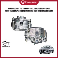 HONDA JAZZ GK5 T5A CITY GM6 T9A L15Z1 L15Z2 (2014-2020) FRONT BRAKE CALIPER DISC PUMP NISIN