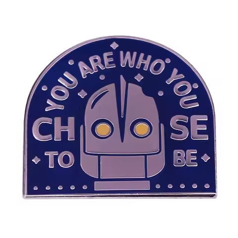 Iron Giant You Are Who You Choose To Be Pin