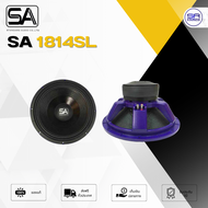 SA 1814SL ดอกลำโพง 18 นิ้ว 1400W 5.5 Ohm วอยซ์ 4 นิ้ว ซับเบส ดอก ตู้ลำโพง STANDARD