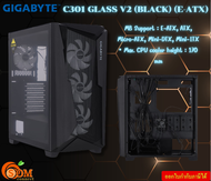 CASE (เคส) GIGABYTE C301 GLASS V2 (BLACK) (E-ATX) MB Support : E-ATX ATX Micro-ATX 2Y