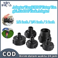 IBC Tower Cover to External Thread 1/ 2 3/4 2 Inch IBC Tank Adapter IBC Water Tank Cover Tank Adapte