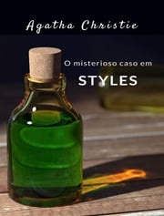 O misterioso caso em Styles (traduzido) Agatha Christie