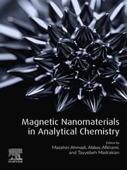 Magnetic Nanomaterials in Analytical Chemistry Mazaher Ahmadi
